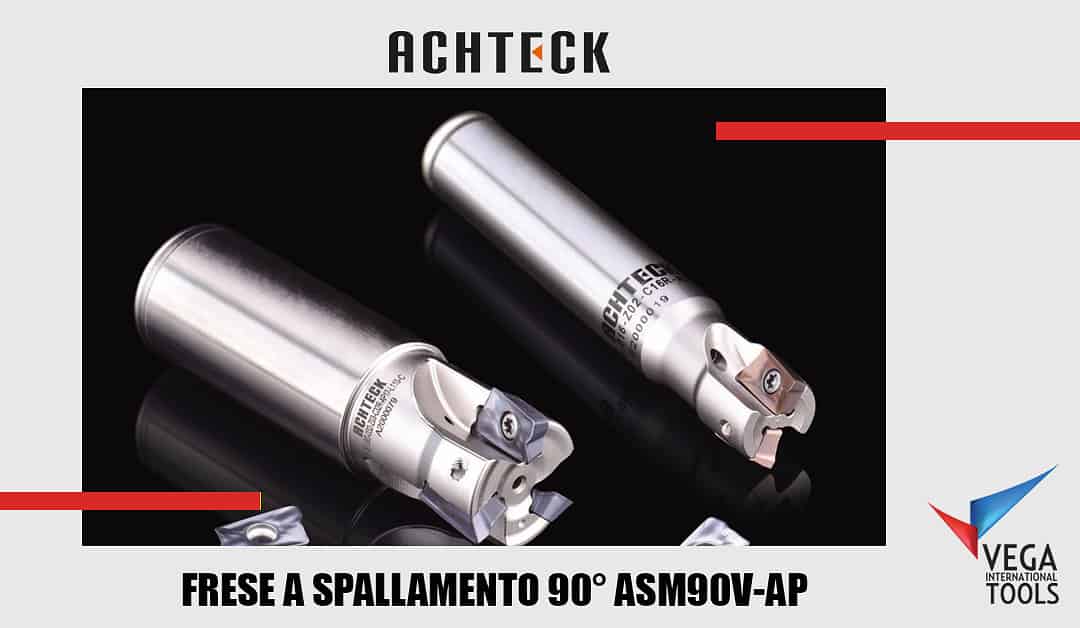 Arrivano le frese a spallamento 90° ACHTECK