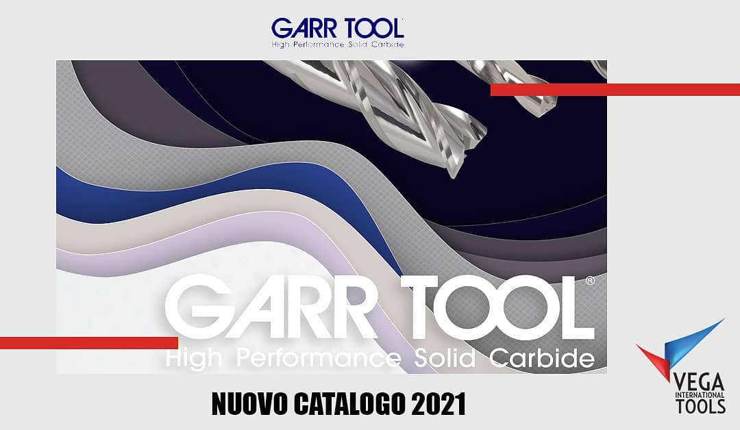 È Arrivato il Nuovo Catalogo GARR TOOL 2021