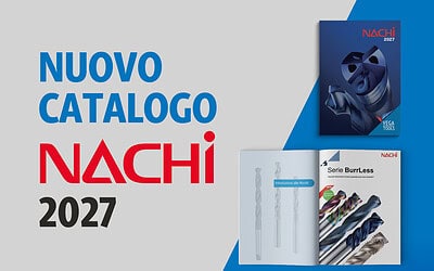 NACHI Catalogo 2027: la nuova gamma BurrLess per lavorazioni senza bave